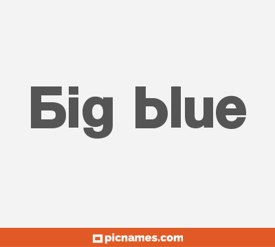 Big blue